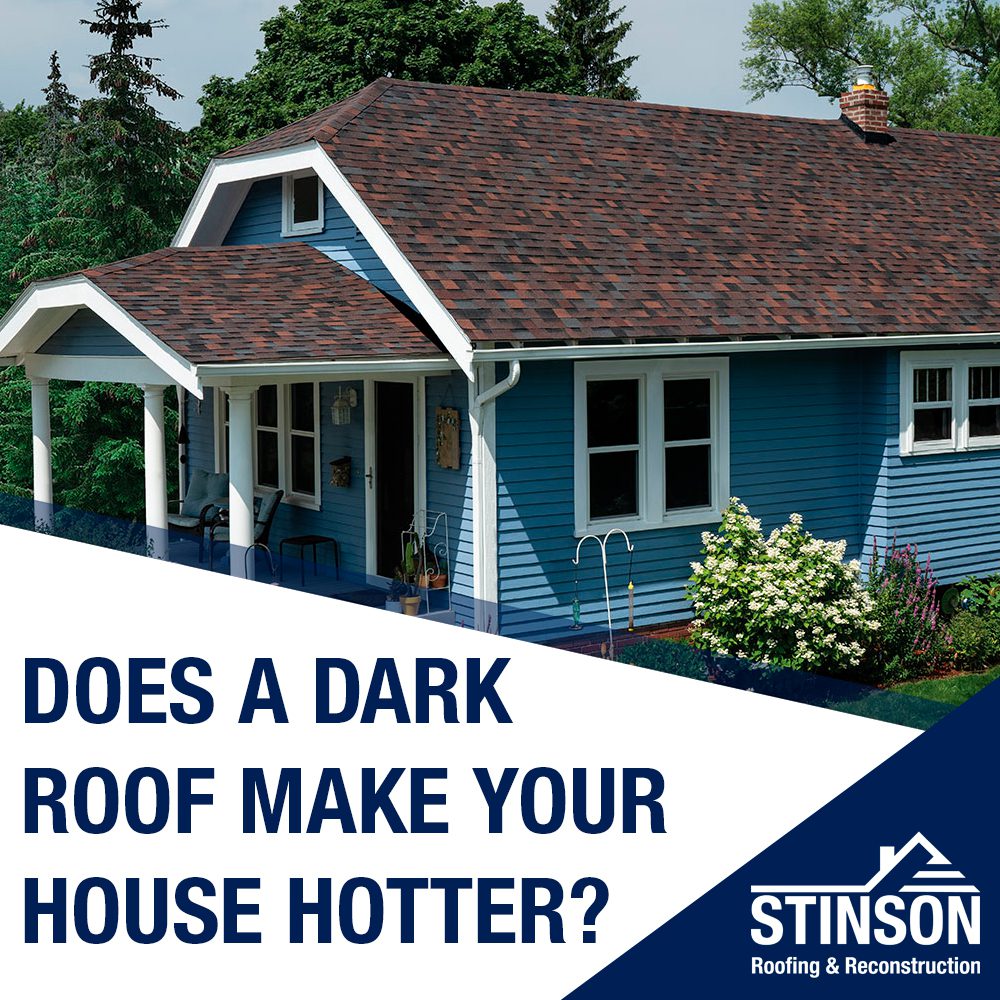 Does A Dark Roof Make Your House Hotter
